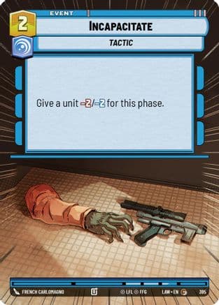 Incapacitate (Hyperspace) — A Lawless Time Star Wars: Unlimited card by French Carlomagno