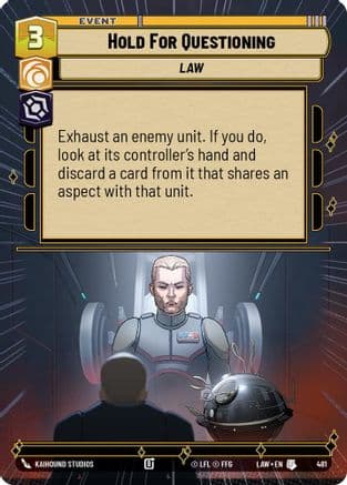 Hold for Questioning (Hyperspace) — A Lawless Time Star Wars: Unlimited card by Kaihound Studios