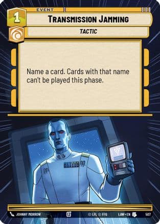 Transmission Jamming (Hyperspace) — A Lawless Time Star Wars: Unlimited card by Johnny Morrow