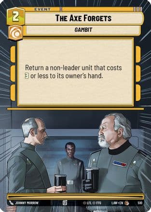 The Axe Forgets (Hyperspace) — A Lawless Time Star Wars: Unlimited card by Johnny Morrow