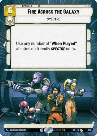 Fire Across the Galaxy (Hyperspace) — A Lawless Time Star Wars: Unlimited card by Kaihound Studios