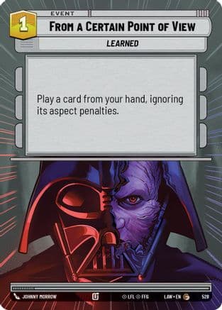 From a Certain Point of View (Hyperspace) — A Lawless Time Star Wars: Unlimited card by Johnny Morrow