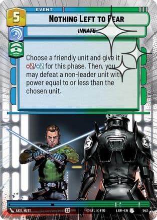 Nothing Left to Fear (Hyperspace Foil) — A Lawless Time Star Wars: Unlimited card by Axel Hutt