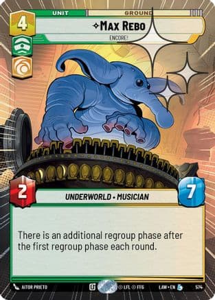 Max Rebo - Encore! (Hyperspace Foil) — A Lawless Time