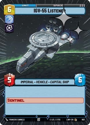 IGV-55 Listener (Hyperspace Foil) — A Lawless Time Star Wars: Unlimited card by Francois Cannels