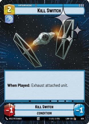 Kill Switch (Hyperspace Foil) — A Lawless Time Star Wars: Unlimited card by Kyle Petchock