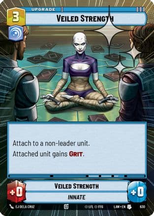 Veiled Strength (Hyperspace Foil) — A Lawless Time Star Wars: Unlimited card by EJ Dela Cruz