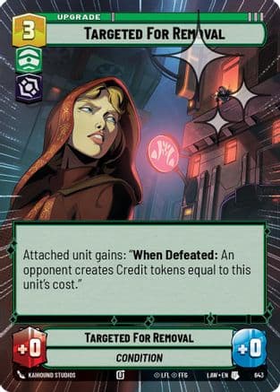 Targeted for Removal (Hyperspace Foil) — A Lawless Time Star Wars: Unlimited card by Kaihound Studios