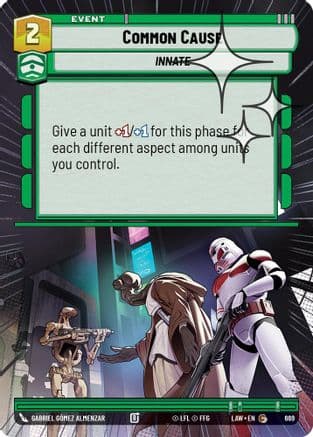 Common Cause (Hyperspace Foil) — A Lawless Time Star Wars: Unlimited card by Gabriel Gómez Almenzar