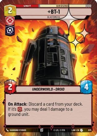 BT-1 - Blastomech (Hyperspace Foil) — A Lawless Time Star Wars: Unlimited card by Kaihound Studios