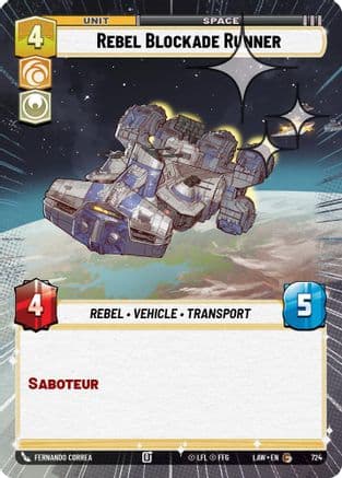 Rebel Blockade Runner (Hyperspace Foil) — A Lawless Time Star Wars: Unlimited card by Fernando Correa