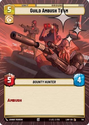 Guild Ambush Team (Hyperspace Foil) — A Lawless Time Star Wars: Unlimited card by Johnny Morrow