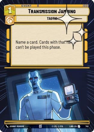 Transmission Jamming (Hyperspace Foil) — A Lawless Time Star Wars: Unlimited card by Johnny Morrow