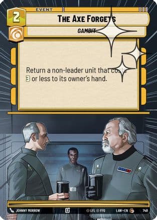The Axe Forgets (Hyperspace Foil) — A Lawless Time Star Wars: Unlimited card by Johnny Morrow