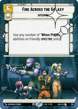 Fire Across the Galaxy (Hyperspace Foil) — A Lawless Time Star Wars: Unlimited card by Kaihound Studios