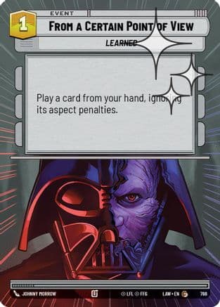 From a Certain Point of View (Hyperspace Foil) — A Lawless Time Star Wars: Unlimited card by Johnny Morrow