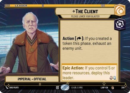 The Client - Please Lower Your Blaster (Hyperspace) — A Lawless Time Star Wars: Unlimited card by Ario Murti