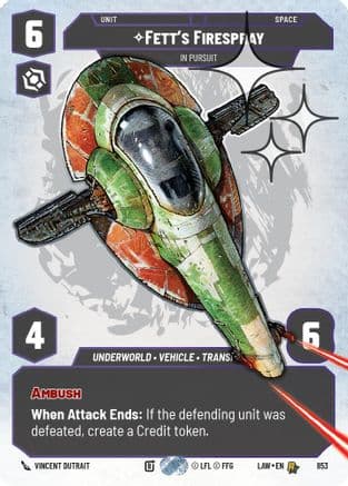Fett's Firespray - In Pursuit (Prestige Foil) — A Lawless Time
