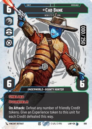 Cad Bane - Now It's My Turn (Serialized) — A Lawless Time Star Wars: Unlimited card by Vincent Dutrait