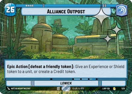Alliance Outpost (Hyperspace Foil) — A Lawless Time Star Wars: Unlimited card by Natcha Ngamtweerat