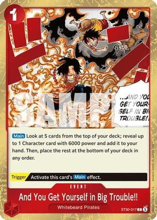 And You Get Yourself in Big Trouble!! — Starter Deck EX: Luffy & Ace