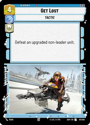 Get Lost — Ashes of the Empire Star Wars: Unlimited card by Kaihound Studios