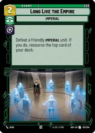 Long Live the Empire — Ashes of the Empire Star Wars: Unlimited card by Reno