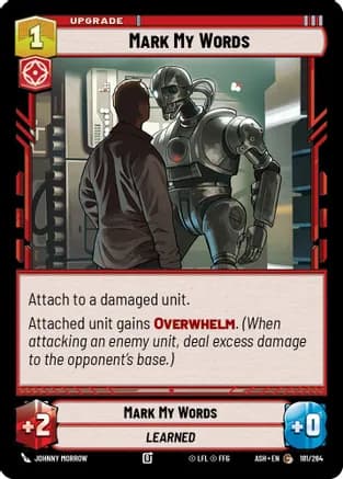 Mark My Words — Ashes of the Empire Star Wars: Unlimited card by Johnny Morrow