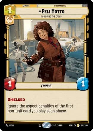 Peli Motto - You Bring the Cash? — Ashes of the Empire Star Wars: Unlimited card by Reno