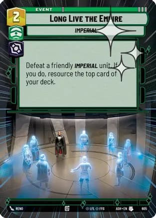 Long Live the Empire (Hyperspace Foil) — Ashes of the Empire