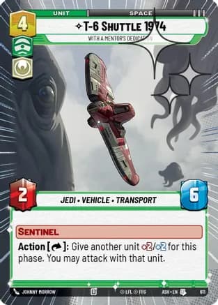 T-6 Shuttle 1974 - With a Mentor's Dedication (Hyperspace Foil) — Ashes of the Empire