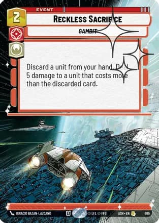 Reckless Sacrifice (Hyperspace Foil) — Ashes of the Empire