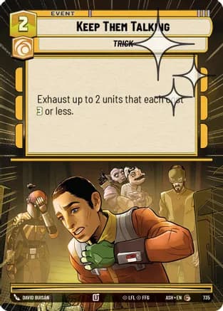 Keep Them Talking (Hyperspace Foil) — Ashes of the Empire