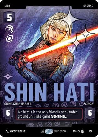 Shin Hati - Going Somewhere? (Prestige Foil) — Ashes of the Empire