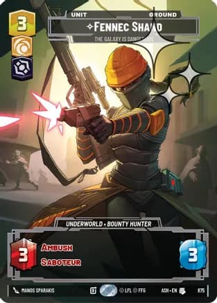 Fennec Shand - The Galaxy Is Dangerous (Prestige Foil) — Ashes of the Empire