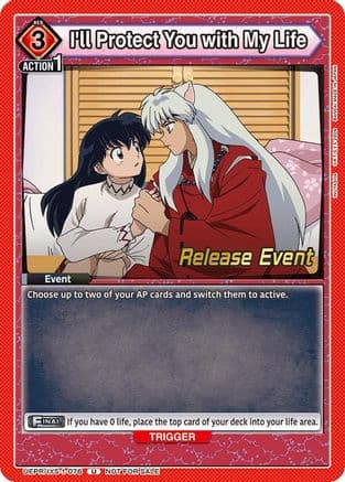 I'll Protect You with My Life — UE23BT: Inuyasha Release Event Cards