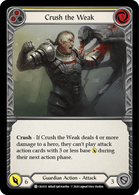 Crush the Weak (Yellow) — Crucible of War Flesh and Blood card by Mihail Spil-Haufter