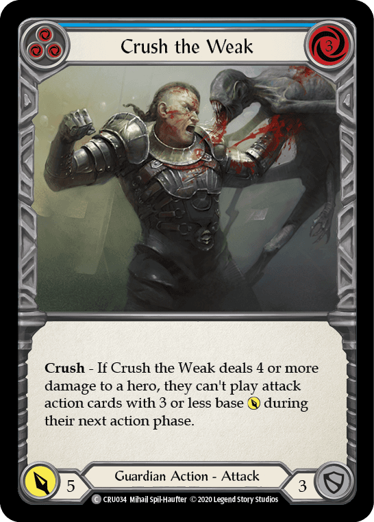 Crush the Weak (Blue) — Crucible of War Flesh and Blood card by Mihail Spil-Haufter