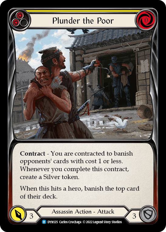 Plunder the Poor (Yellow) — Dynasty Flesh and Blood card by Carlos Cruchaga
