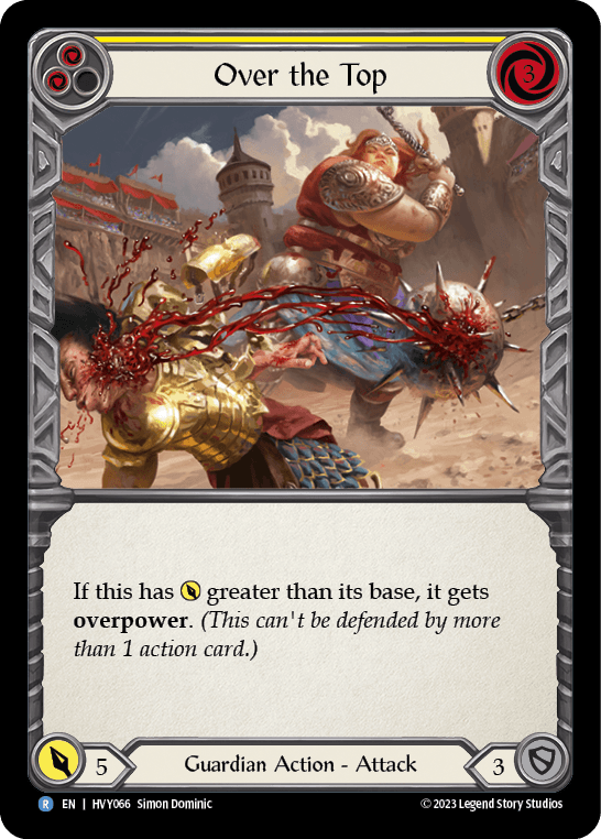 Over the Top (Yellow) — Heavy Hitters Flesh and Blood card by Simon Dominic