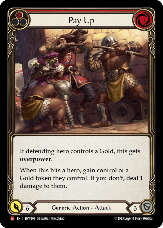 Pay Up — Heavy Hitters Flesh and Blood card by Sebastian Giacobino