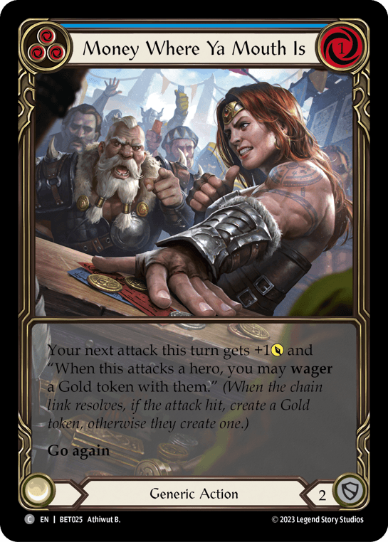 Money Where Ya Mouth Is (Blue) — Flesh and Blood card