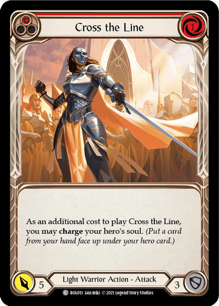 Cross the Line (Red) — Blitz Deck: Monarch - Boltyn Flesh and Blood card by Sain Miki