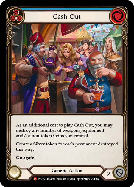 Cash Out — Everfest Flesh and Blood card by Isordi Therianio