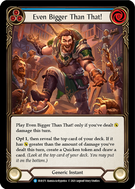 Even Bigger Than That! (Blue) — Everfest Flesh and Blood card by Ramza Ardyputra