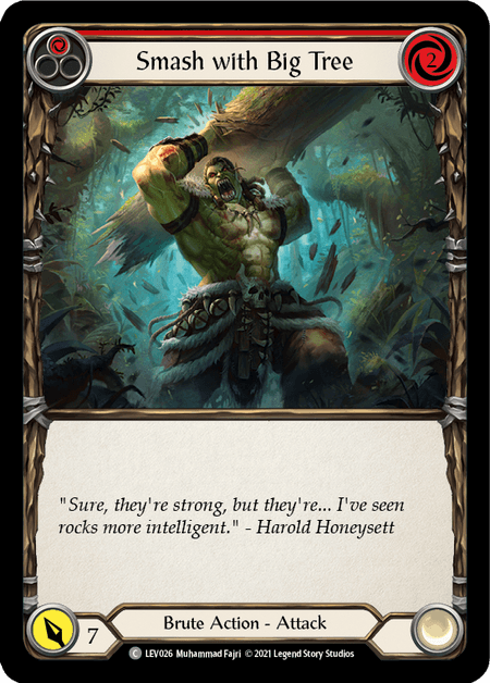 Smash with Big Tree — LEV Flesh and Blood card by Muhammad Fajri