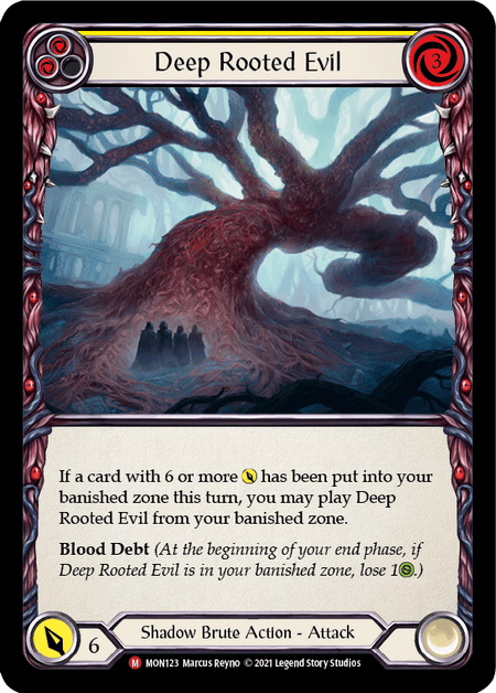 Deep Rooted Evil — Monarch Flesh and Blood card by Marcus Reyno