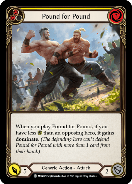 Pound for Pound (Yellow) — Monarch Flesh and Blood card by Septimius Ferdian