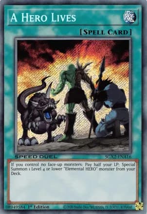 A Hero Lives (Secret Rare) — Speed Duel GX: Midterm Paradox