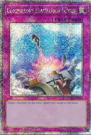 Compulsory Evacuation Device (Quarter Century Secret Rare) — 25th Anniversary Rarity Collection